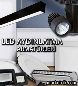 Led Aydınlatma Armatürleri - marketcik.com